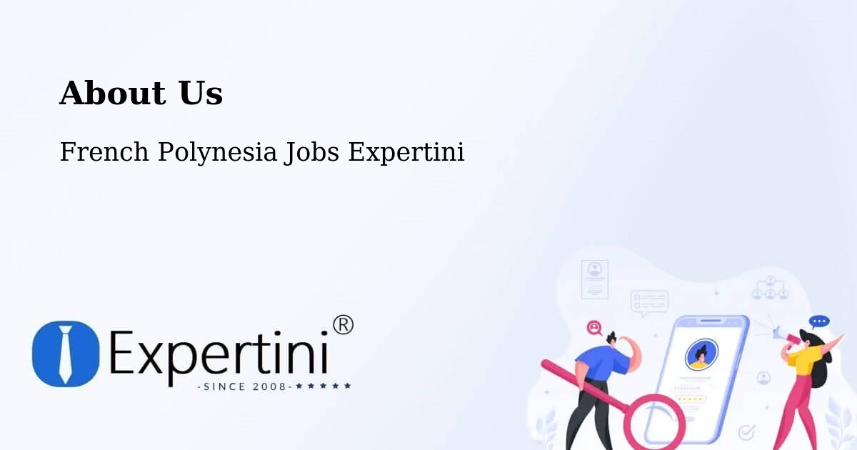 About Expertini Recruitment Platform  – Hamuta - Hamuta, French Polynesia Jobs Expertini