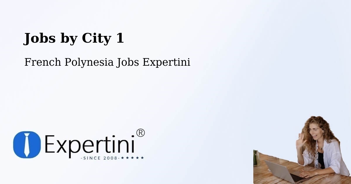 City Jobs in French Polynesia - Expertini