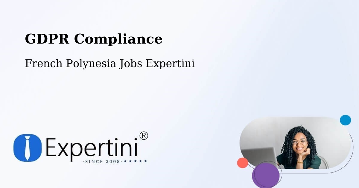EU GDPR Compliance Statement – Hamuta - French Polynesia Jobs Expertini