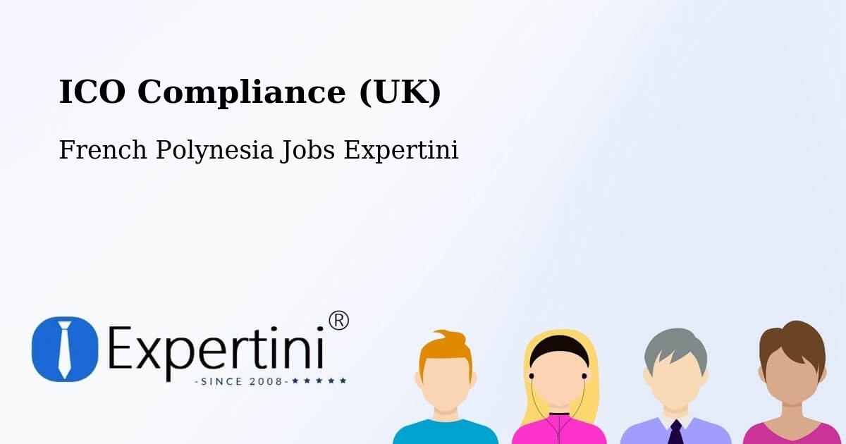 UK Data Protection & ICO Compliance – Hamuta - French Polynesia Jobs Expertini