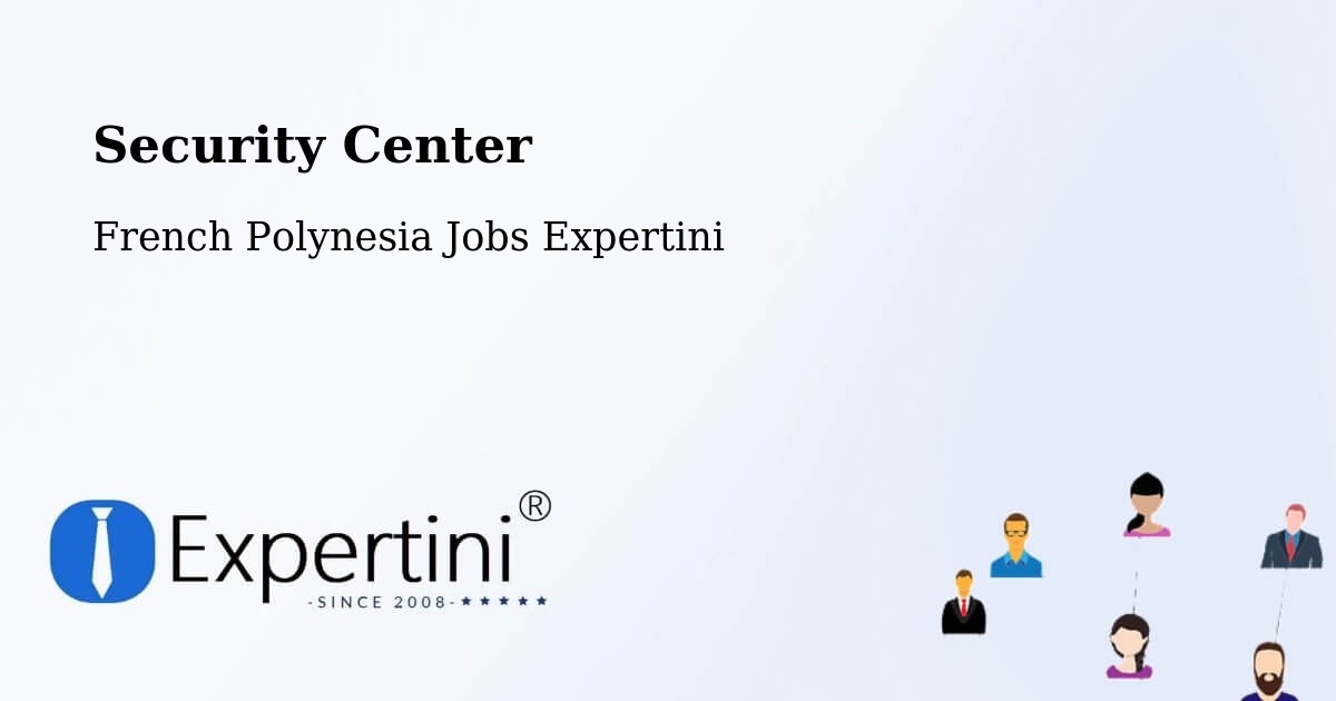 Security & Compliance – Hamuta - French Polynesia Jobs Expertini