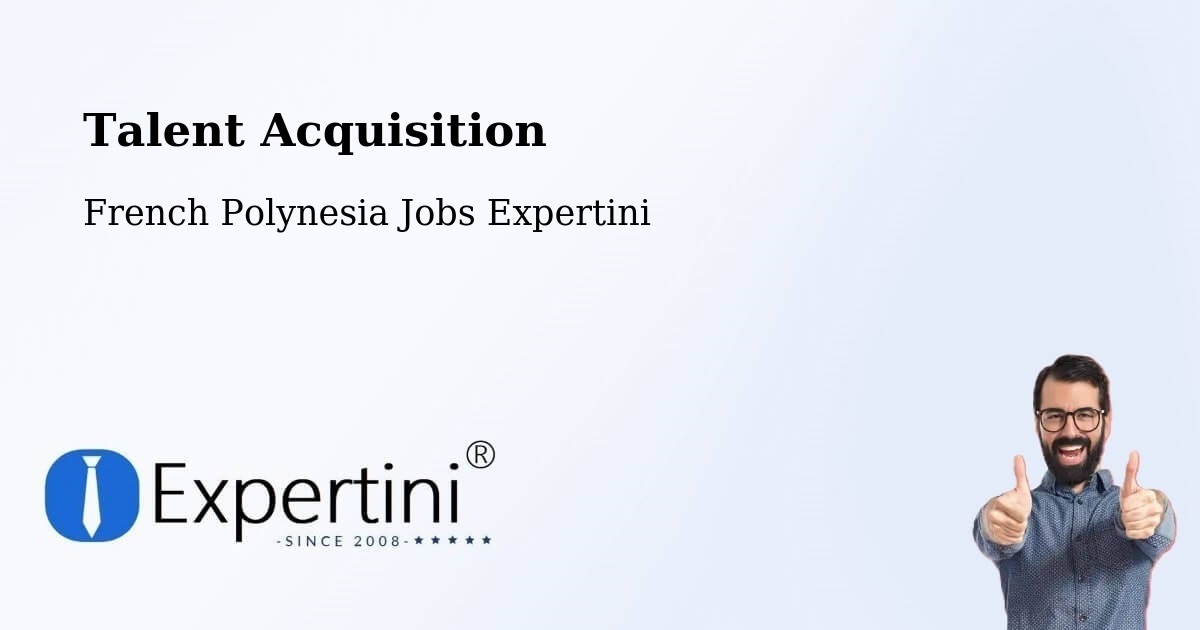 Post Jobs & Find Candidates in Hamuta – Talent Acquisition Solutions - French Polynesia Jobs Expertini